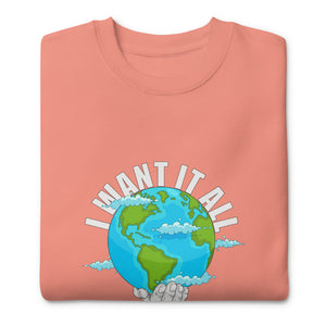 'I Want It All' Sweater